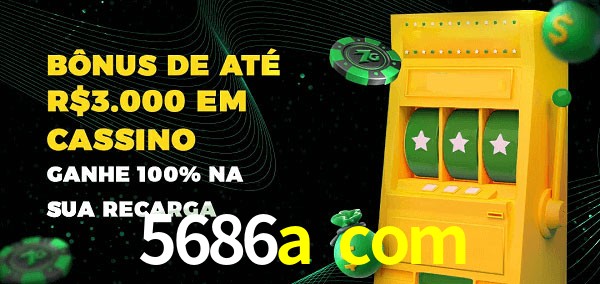 5686a com melhor bônus de depósito